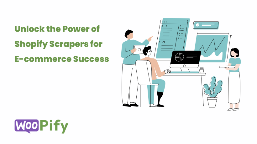 Unlock the Power of Shopify Scrapers for E-commerce Success